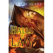 Halls of Law by Escalada, V. M., 9780756409333