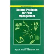 Natural Products for Pest Management by Rimando, Agnes M.; Duke, Stephen O., 9780841239333