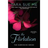 The Flirtation by Me, Tara Sue, 9781101989333