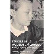 Studies in Modern Childhood Society, Agency, Culture by Qvortrup, Jens, 9781403939333