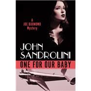 One for Our Baby by Sandrolini, John, 9781453299333