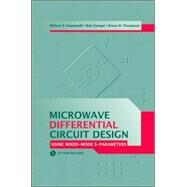 Microwave Differential Circuit Design Using Mixed-Mode S-Parameters by Eisenstadt, William Richard; Stengel, Bob; Thompson, Bruce M., 9781580539333