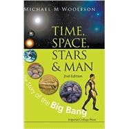 Time, Space, Stars & Man by Woolfson, Michael M., 9781848169333