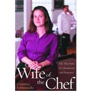 Wife of the Chef by Febbroriello, Courtney, 9780307549334