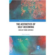 The Aesthetics of Self-Becoming by Crowther, Paul, 9780367189334