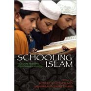 Schooling Islam by Hefner, Robert W., 9780691129334