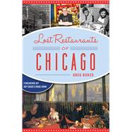 Lost Restaurants of Chicago by Borzo, Greg; Sohn, Doug, 9781625859334
