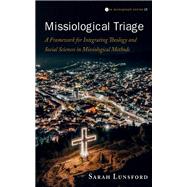 Missiological Triage by Sarah Lunsford, 9781666759334