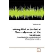 Nonequilibrium Statistical Thermodynamics at the Nanoscale by Andrieux, David, 9783639139334