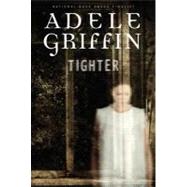 Tighter by GRIFFIN, ADELE, 9780375859335