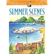 Creative Haven Summer Scenes Coloring Book by Goodridge, Teresa, 9780486809335