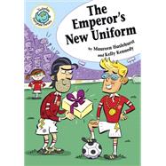 The Emperor's New Uniform by Haselhurst, Maureen; Kennedy, Kelly, 9780778719335