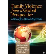 Family Violence from a Global Perspective by Asay, Sylvia M.; Defrain, John; Metzger, Marcee; Moyer, Bob, 9781412999335