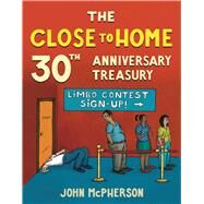 Close to Home Classics 25 Years of the Best of Close to Home by McPherson, John, 9781449489335