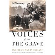 Voices from the Grave by Ed Moloney, 9781586489335