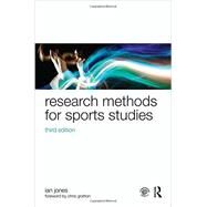Research Methods for Sports Studies: Third Edition by Jones; Ian, 9780415749336