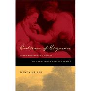 Emblems of Eloquence by Heller, Wendy Beth, 9780520209336