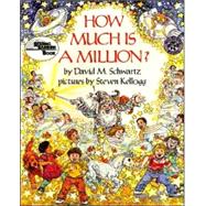 How Much Is a Million? by Schwartz, David M., 9780688099336