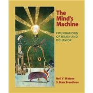The Mind's Machine: Foundations of Brain and Behavior by Watson, Neil V.; Breedlove, S. Marc, 9780878939336