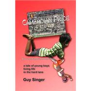 Cambodian Pride by Singer, Guy, 9781500859336