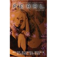 Pearl Volume 2 by Bendis, Brian Michael; Gaydos, Michael, 9781506729336