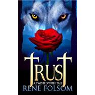 Trust by Folsom, Rene, 9781507579336