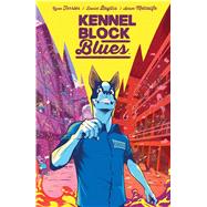 Kennel Block Blues by Ferrier, Ryan; Bayliss, Daniel, 9781608869336