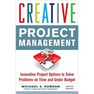 Creative Project Management by Dobson, Michael, 9780071739337