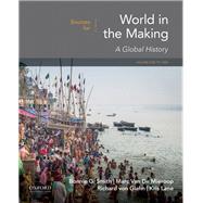 Sources for World in the Making Volume 1: To 1500 by Smith, Bonnie G.; Van De Mieroop, Marc; von Glahn, Richard; Lane, Kris, 9780190849337