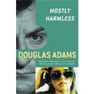 Mostly Harmless by ADAMS, DOUGLAS, 9780345379337