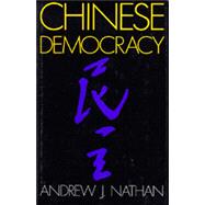 Chinese Democracy by Nathan, Andrew J., 9780520059337