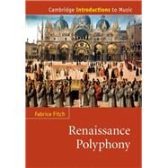 Renaissance Polyphony by Fabrice Fitch, 9780521899338