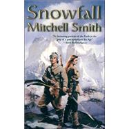 Snowfall Book One of the Snowfall Trilogy by Smith, Mitchell, 9780812579338
