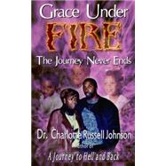 Grace Under Fire by Russell Johnson, Charlotte, 9780974189338