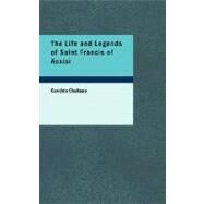 The Life and Legends of Saint Francis of Assisi by Chalippe, Candide, 9781426449338