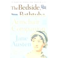The Bedside, Bathtub & Armchair Companion to Jane Austen by Adams, Carol J.; Buchanan, Douglas; Gesch, Kelly, 9780826429339