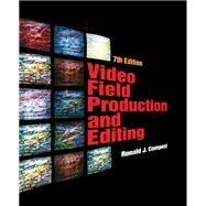 Video Field Production and Editing by Compesi,Ronald, 9781138419339