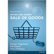 Atiyah and Adams' Sale of Goods by Twigg-Flesner, Christian, Ph.D.; Canavan, Rick; MacQueen, Hector, Ph.D. (CON), 9781292009339
