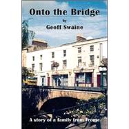 Onto The Bridge by Swaine, Geoff, 9781412029339
