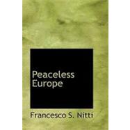 Peaceless Europe by Nitti, Francesco S., 9781426439339