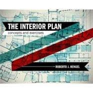 The Interior Plan Concepts and Exercises by Rengel, Roberto J., 9781563679339