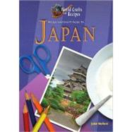Recipe and Craft Guide to Japan by Mofford, Juliet Haines, 9781584159339