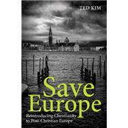 Save Europe by Ted Kim, 9781725279339