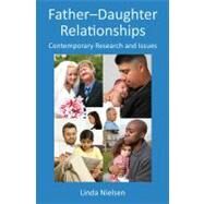 Father-Daughter Relationships: Contemporary Research and Issues by Nielsen; Linda, 9781848729339