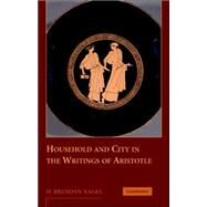 The Household as the Foundation of Aristotle's Polis by D. Brendan Nagle, 9780521849340