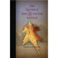 The Natures of John and William Bartram by Slaughter, Thomas P., 9780812219340