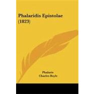 Phalaridis Epistolae by Phalaris; Boyle, Charles; Lennep, Johannes Daniel A., 9781104199340
