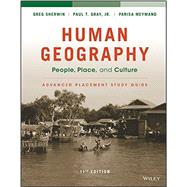 Human Geography: People, Place, and Culture, 11e Advanced Placement Edition (High School) Study Guide by Fouberg, Erin H.; Murphy, Alexander B.; De Blij, Harm J., 9781119119340