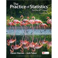 The Practice of Statistics for the AP Course by Starnes, Daren; Tabor, Josh, 9781319409340