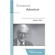 Ecumenical Adventure by West, Charles C., 9781506449340